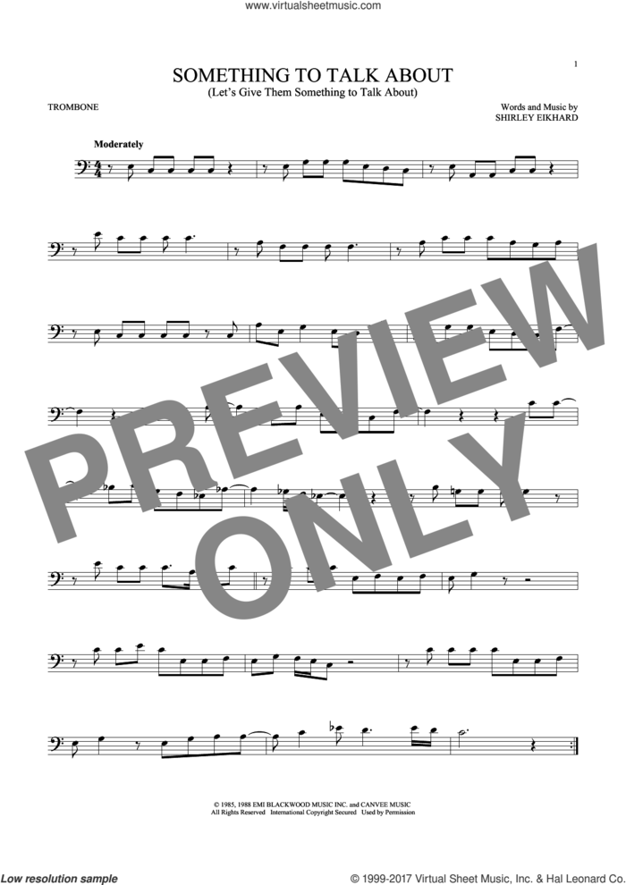 Something To Talk About (Let's Give Them Something To Talk About) sheet music for trombone solo by Bonnie Raitt and Shirley Eikhard, intermediate skill level