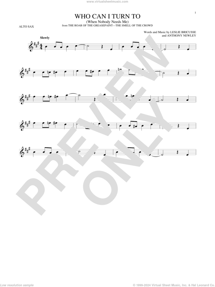 Who Can I Turn To (When Nobody Needs Me) sheet music for alto saxophone solo by Anthony Newley and Leslie Bricusse, intermediate skill level