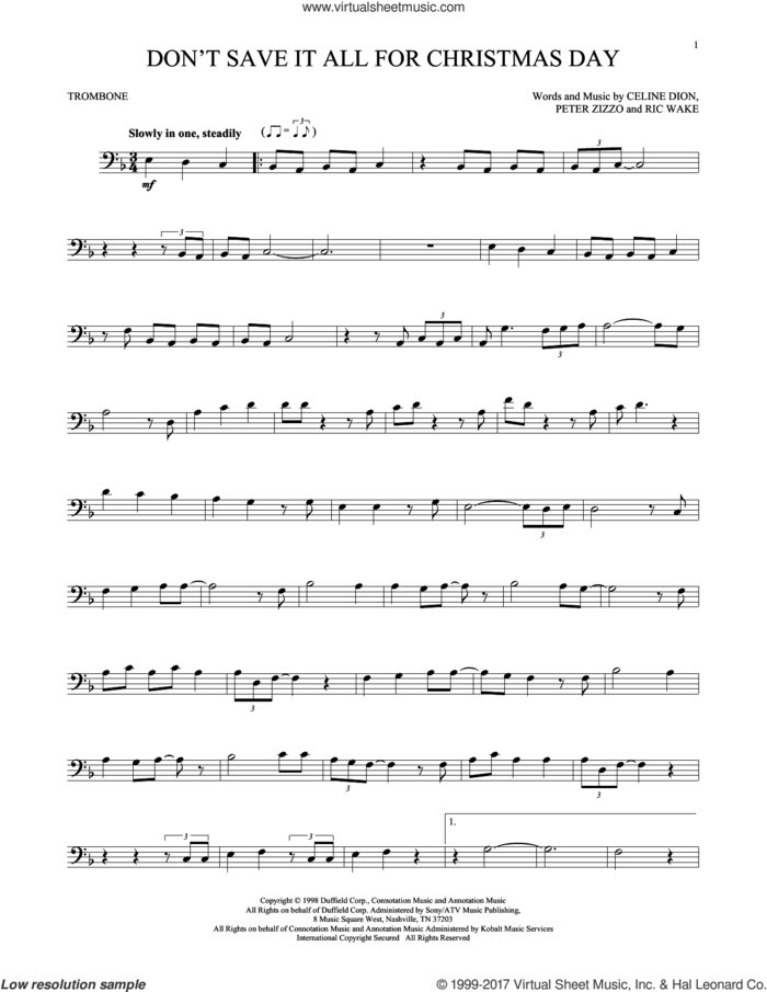 Don't Save It All For Christmas Day sheet music for trombone solo by Celine Dion, Avalon, Peter Zizzo and Ric Wake, intermediate skill level