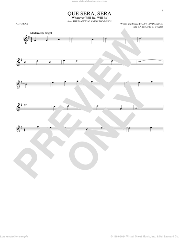 Que Sera, Sera (Whatever Will Be, Will Be) sheet music for alto saxophone solo by Doris Day, Jay Livingston and Raymond B. Evans, intermediate skill level