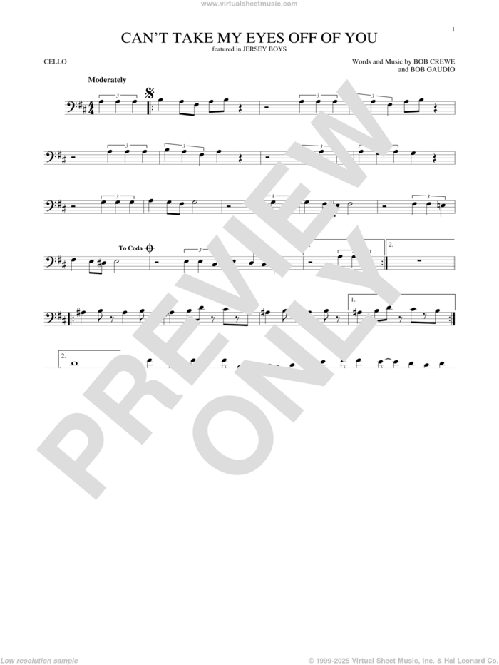 Can't Take My Eyes Off Of You (from Jersey Boys) sheet music for cello solo by Frankie Valli & The Four Seasons, Frankie Valli, The Four Seasons, Bob Crewe and Bob Gaudio, wedding score, intermediate skill level