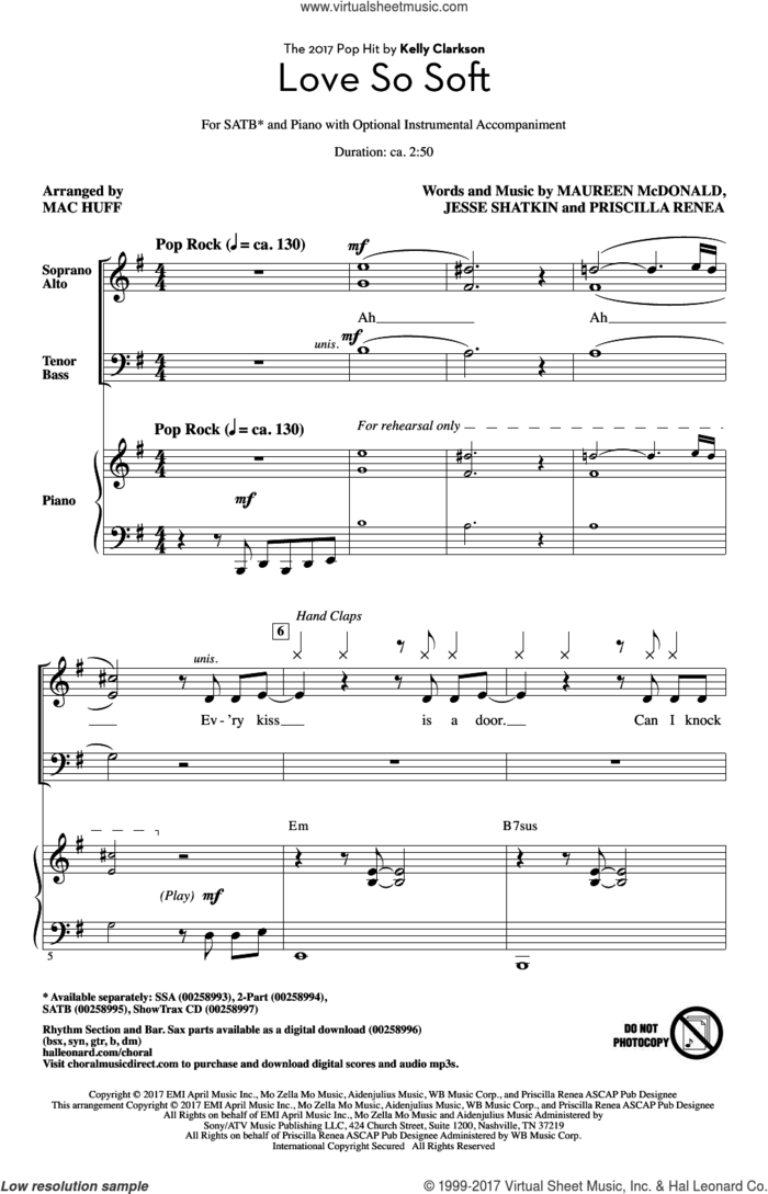 Love So Soft sheet music for choir (SATB: soprano, alto, tenor, bass) by Mac Huff, Kelly Clarkson, Jesse Shatkin, Maureen McDonald and Priscilla Renea, intermediate skill level