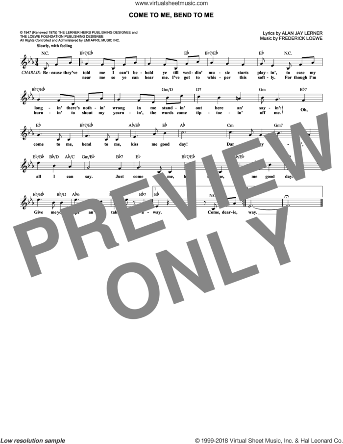 Come To Me, Bend To Me sheet music for voice and other instruments (fake book) by Alan Jay Lerner and Frederick Loewe, intermediate skill level