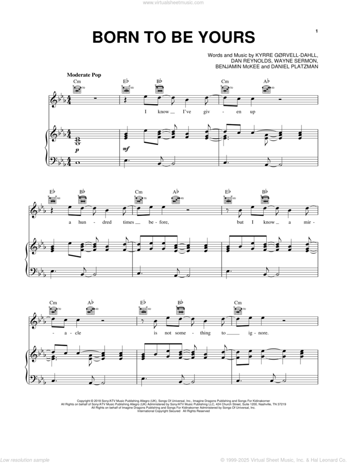 Born To Be Yours sheet music for voice, piano or guitar by Kygo & Imagine Dragons, Ben McKee, Dan Reynolds, Daniel Platzman, Kyrre Gorvell-Dahll and Wayne Sermon, intermediate skill level