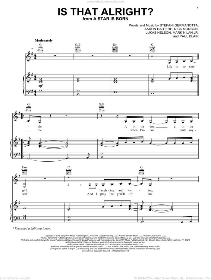 Is That Alright? (from A Star Is Born) sheet music for voice, piano or guitar by Lady Gaga, Aaron Ratiere, Lukas Nelson, Mark Nilan Jr., Nick Monson and Paul Blair, intermediate skill level