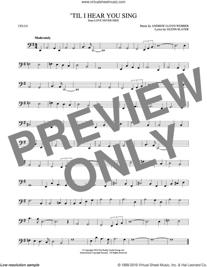 'Til I Hear You Sing (from Love Never Dies) sheet music for cello solo by Andrew Lloyd Webber and Glenn Slater, intermediate skill level