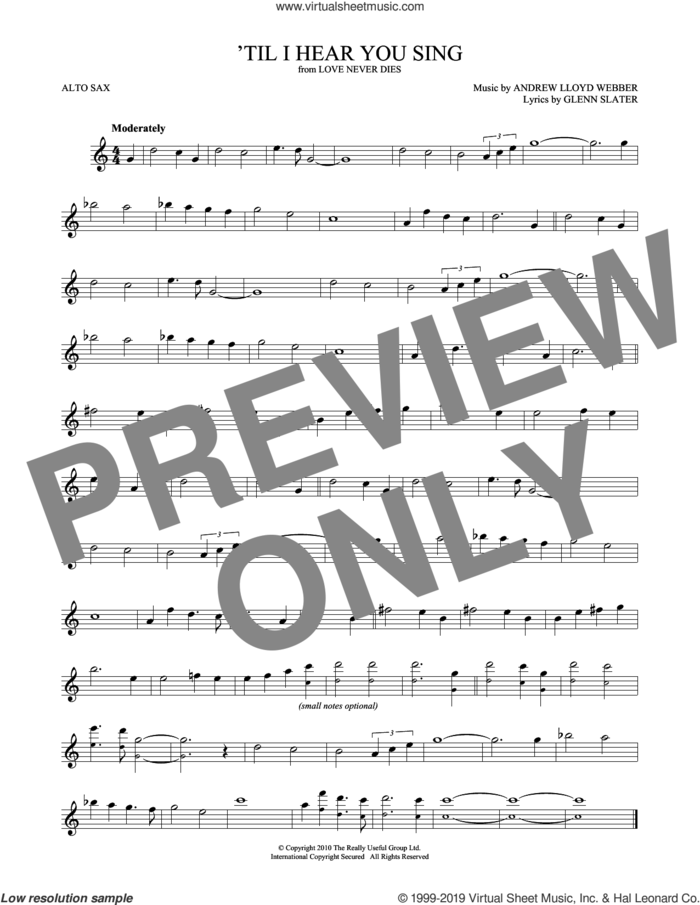'Til I Hear You Sing (from Love Never Dies) sheet music for alto saxophone solo by Andrew Lloyd Webber and Glenn Slater, intermediate skill level
