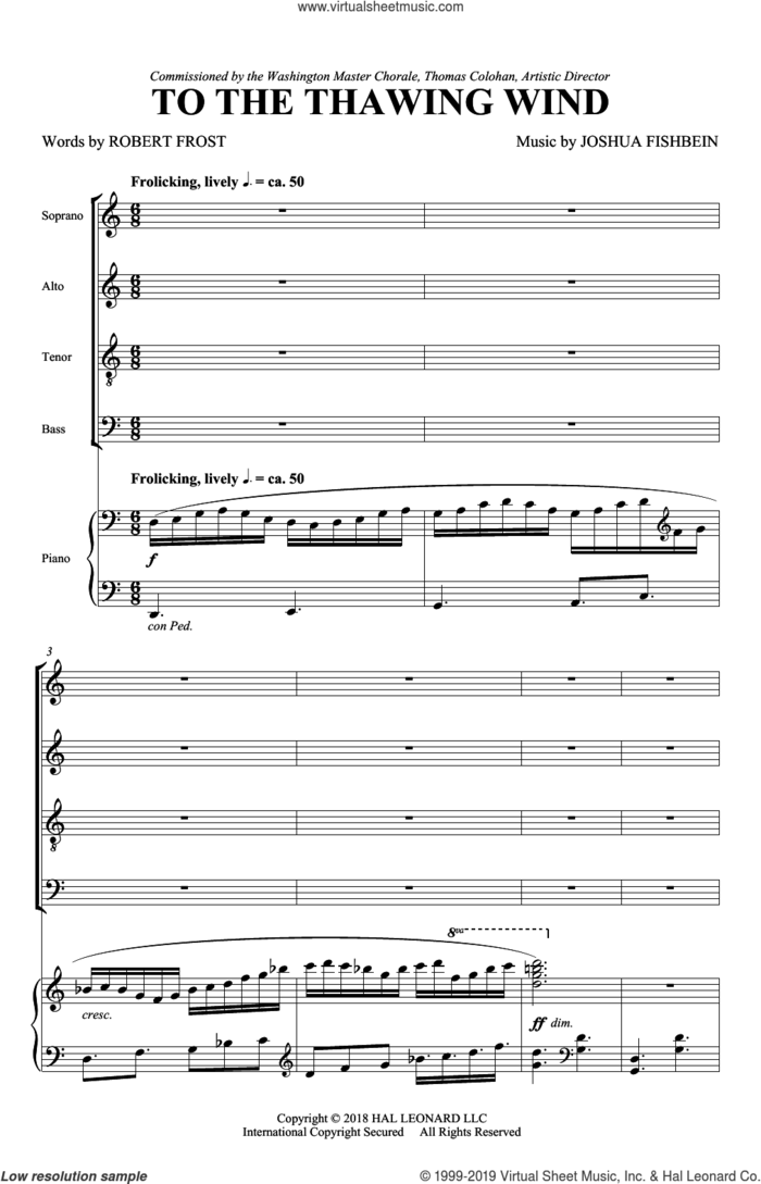 To The Thawing Wind sheet music for choir (SATB: soprano, alto, tenor, bass) by Joshua Fishbein and Robert Frost, intermediate skill level