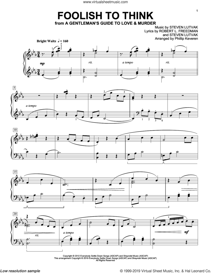 Foolish To Think [Classical version] (A Gentleman's Guide To Love and Murder) (arr. Phillip Keveren) sheet music for piano solo by Steven Lutvak, Phillip Keveren and Robert L. Freedman, intermediate skill level