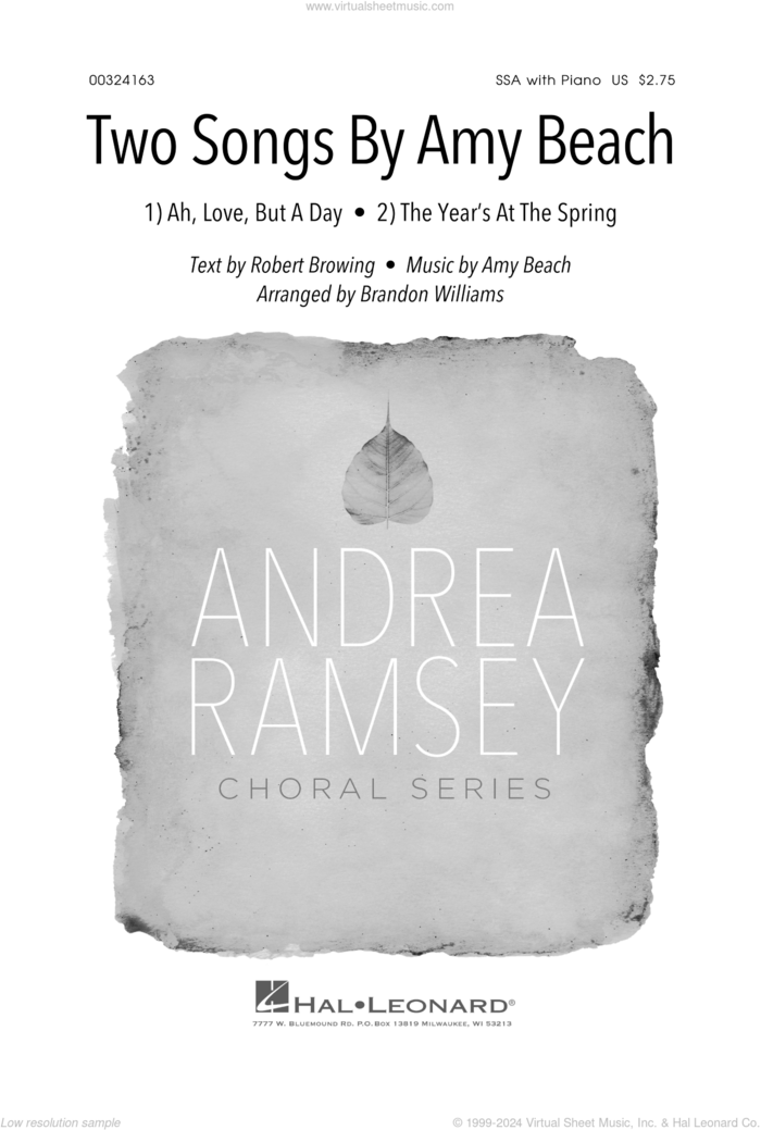 Two Songs By Amy Beach (Ah, Love, But A Day and The Year's At The Spring) (arr. Brandon Williams) sheet music for choir (SSA: soprano, alto) by Amy Beach, Brandon Williams, Robert Browing and Amy Beach and Robert Browning, intermediate skill level