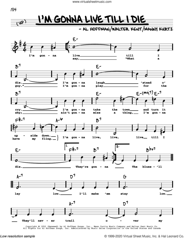 I'm Gonna Live Till I Die (High Voice) sheet music for voice and other instruments (real book with lyrics) by Al Hoffman, Manny Kurtz and Walter Kent, intermediate skill level