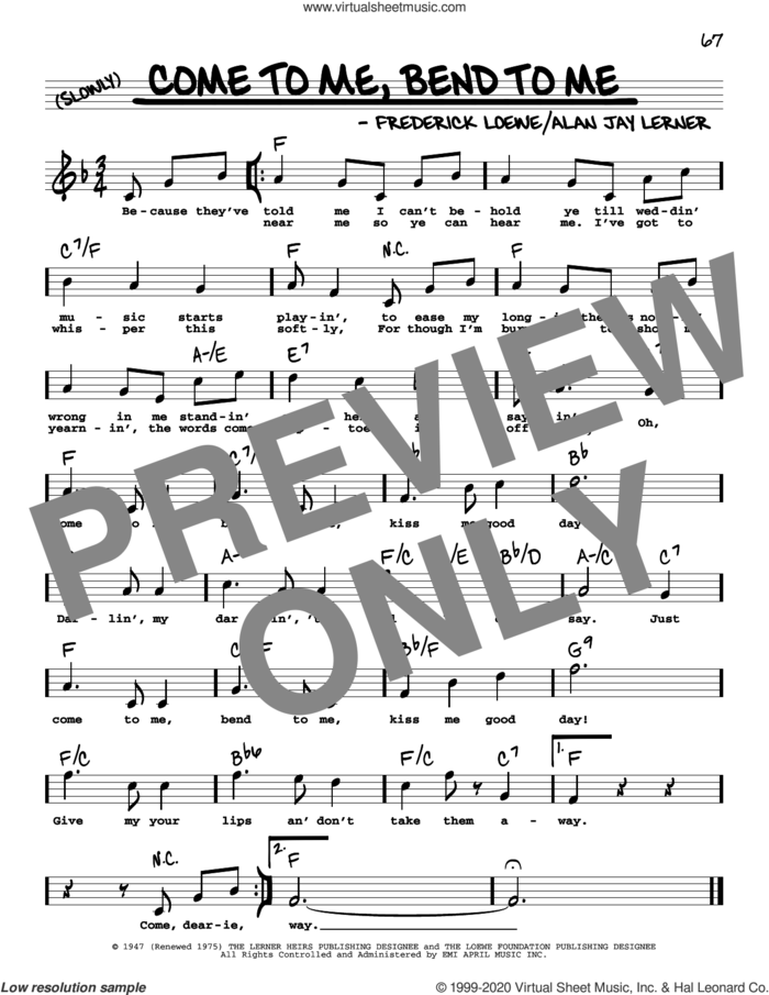 Come To Me, Bend To Me (High Voice) sheet music for voice and other instruments (real book with lyrics) by Alan Jay Lerner, Frederick Loewe and Lerner & Loewe, intermediate skill level