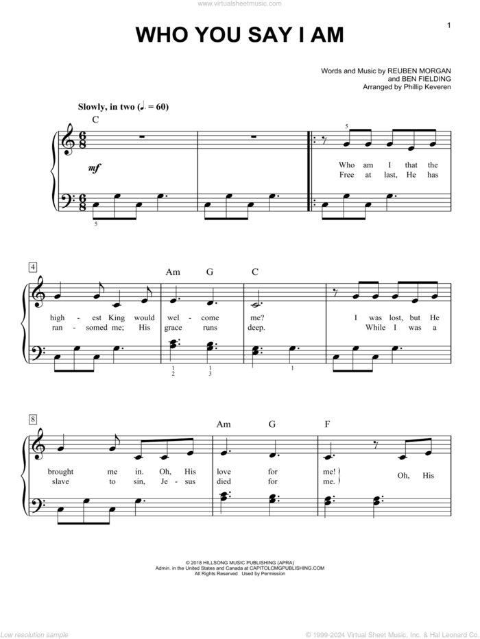 Who You Say I Am (arr. Phillip Keveren), (easy) (arr. Phillip Keveren) sheet music for piano solo by Hillsong Worship, Phillip Keveren, Ben Fielding and Reuben Morgan, easy skill level