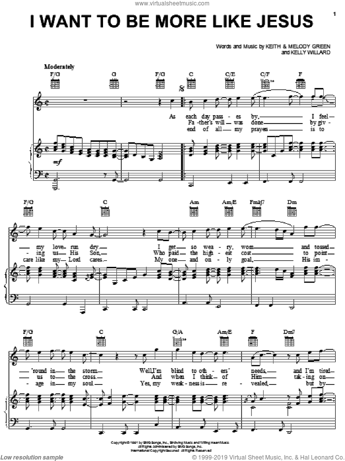 I Want To Be More Like Jesus sheet music for voice, piano or guitar by Keith Green, Kelly Willard and Melody Green, intermediate skill level