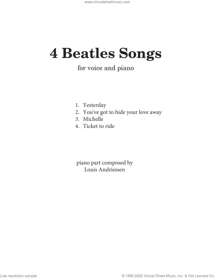 4 Beatles Songs (arr. Louis Andriessen) sheet music for voice and piano by The Beatles, Louis Andriessen, John Lennon and Paul McCartney, intermediate skill level