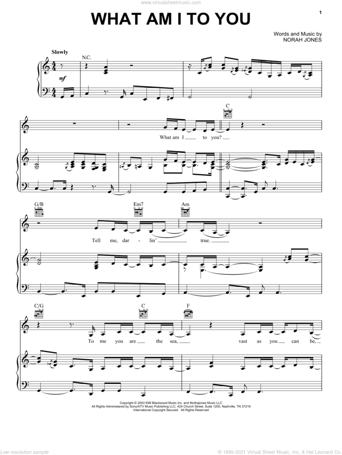 What Am I To You sheet music for voice, piano or guitar by Norah Jones, intermediate skill level