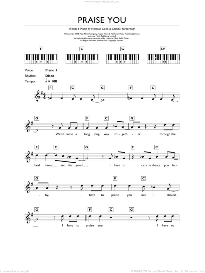 Praise You sheet music for piano solo (chords, lyrics, melody) by Fatboy Slim, Camille Yarborough and Norman Cook, intermediate piano (chords, lyrics, melody)