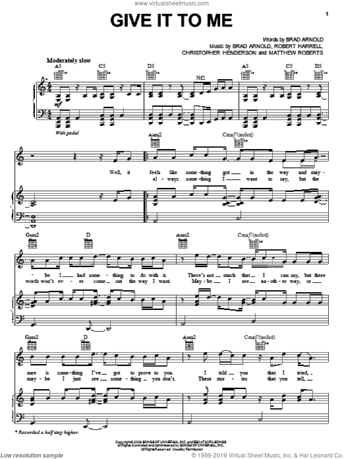Give It To Me sheet music for voice, piano or guitar by 3 Doors Down, Brad Arnold, Christopher Henderson, Matthew Roberts and Robert Harrell, intermediate skill level