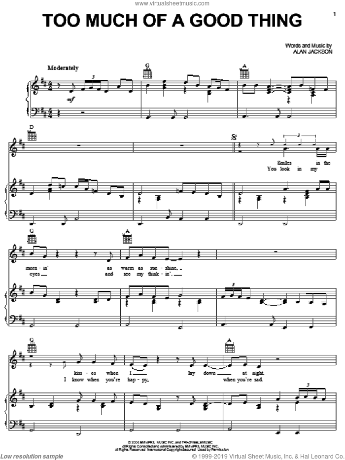 Too Much Of A Good Thing sheet music for voice, piano or guitar by Alan Jackson, intermediate skill level