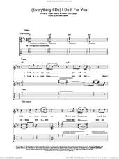 Cover icon of (Everything I Do) I Do It For You sheet music for guitar (tablature) by Bryan Adams, intermediate skill level