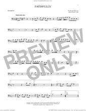 Cover icon of Faithfully sheet music for trombone solo by Journey and Jonathan Cain, intermediate skill level