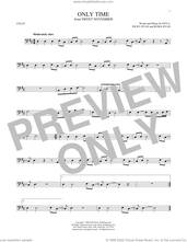 Cover icon of Only Time sheet music for cello solo by Enya, Nicky Ryan and Roma Ryan, intermediate skill level