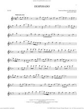Cover icon of Desperado sheet music for flute solo by Don Henley, The Eagles and Glenn Frey, intermediate skill level