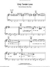 Cover icon of Only Tender Love sheet music for voice, piano or guitar by Deacon Blue, intermediate skill level