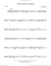 Cover icon of Since You've Asked sheet music for trombone solo by Judy Collins, intermediate skill level