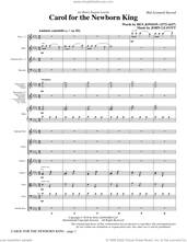 Cover icon of Carol For The Newborn King (COMPLETE) sheet music for orchestra/band by John Leavitt, Ben Jonson and Ben Jonson and John Leavitt, intermediate skill level