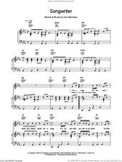 Cover icon of Songwriter sheet music for voice, piano or guitar by Van Morrison, intermediate skill level