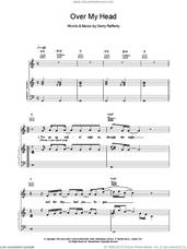 Cover icon of Over My Head sheet music for voice, piano or guitar by Gerry Rafferty, intermediate skill level
