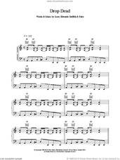Cover icon of Drop Dead sheet music for voice, piano or guitar, intermediate skill level