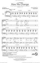 Cover icon of How We Change (Schmigadoon Finale) (from Schmigadoon!) (arr. Roger Emerson) sheet music for choir (SAB: soprano, alto, bass) by Cinco Paul and Roger Emerson, intermediate skill level