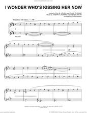 Cover icon of I Wonder Who's Kissing Her Now (arr. Phillip Keveren) sheet music for piano solo by Joseph E. Howard, Phillip Keveren, Frank R. Adams, Harold Orlob and Will M. Hough, intermediate skill level
