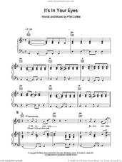 Cover icon of Its In Your Eyes sheet music for voice, piano or guitar by Phil Collins, intermediate skill level