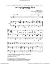 Cover icon of An Old-Fashioned Song (Don't You Hate It?) (arr. Christopher Peterson) sheet music for choir (SATB: soprano, alto, tenor, bass) by Douglas Bernstein and Denis Markell, Christopher Peterson, Denis Markell and Douglas Bernstein, intermediate skill level