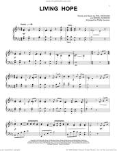 Cover icon of Living Hope [Classical version] (arr. Phillip Keveren) sheet music for piano solo by Phil Wickham, Phillip Keveren and Brian Johnson, intermediate skill level