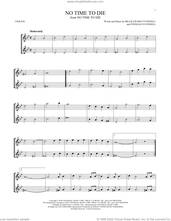 Cover icon of No Time To Die sheet music for two violins (duets, violin duets) by Billie Eilish, intermediate skill level
