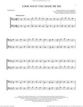 Cover icon of Look What You Made Me Do sheet music for two trombones (duet, duets) by Taylor Swift, Fred Fairbrass, Jack Antonoff, Richard Fairbrass and Rob Manzoli, intermediate skill level