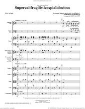 Cover icon of Supercalifragilisticexpialidocious (from Mary Poppins) (arr. John Leavitt) (COMPLETE) sheet music for orchestra/band by John Leavitt, Julie Andrews, Richard M. Sherman and Robert B. Sherman, intermediate skill level