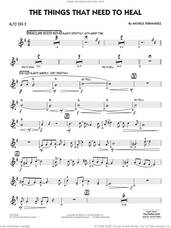 Cover icon of The Things That Need To Heal sheet music for jazz band (alto sax 2) by Michele Fernández, intermediate skill level