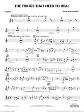 Cover icon of The Things That Need To Heal sheet music for jazz band (trumpet 1) by Michele Fernández, intermediate skill level