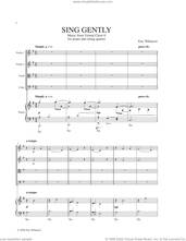 Cover icon of Sing Gently (for Piano Quintet) (COMPLETE) sheet music for string quartet (violin, viola, cello) by Eric Whitacre, classical score, intermediate skill level