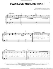Cover icon of I Can Love You Like That, (beginner) sheet music for piano solo by John Michael Montgomery, All-4-One, Jennifer Kimball, Maribeth Derry and Steve Diamond, beginner skill level
