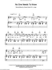 Cover icon of No One Needs To Know sheet music for voice, piano or guitar by Shania Twain, intermediate skill level