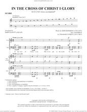 Cover icon of In The Cross Of Christ I Glory (arr. John Leavitt) (COMPLETE) sheet music for orchestra/band by John Leavitt and John Bowring, intermediate skill level