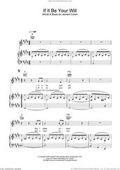 Cover icon of If It Be Your Will sheet music for voice, piano or guitar by Leonard Cohen, intermediate skill level