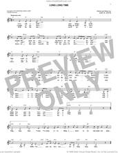 Cover icon of Long Long Time sheet music for voice and other instruments (fake book) by Linda Ronstadt, Mindy McCready and Gary B. White, intermediate skill level