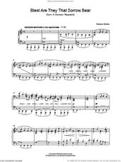 Cover icon of Blest Are They That Sorrow Bear (from A German Requiem) sheet music for piano solo by Johannes Brahms, classical score, intermediate skill level